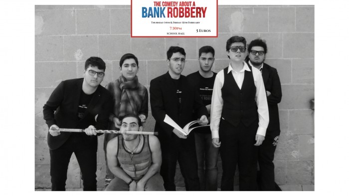 The English School, Senior Play presents The Comedy about a Bank Robbery